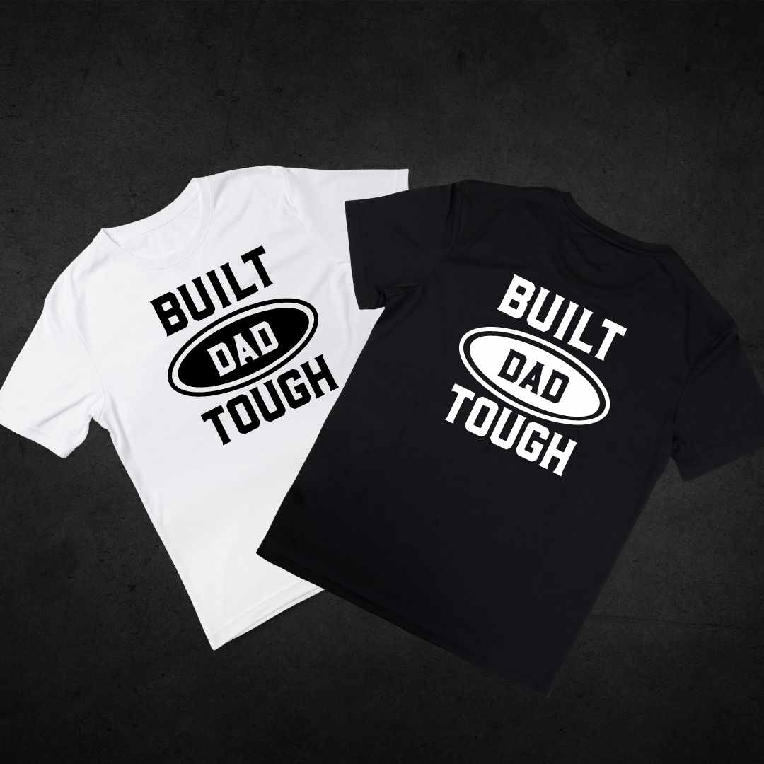 Built Dad Tough T-shirt BUNDLE Set