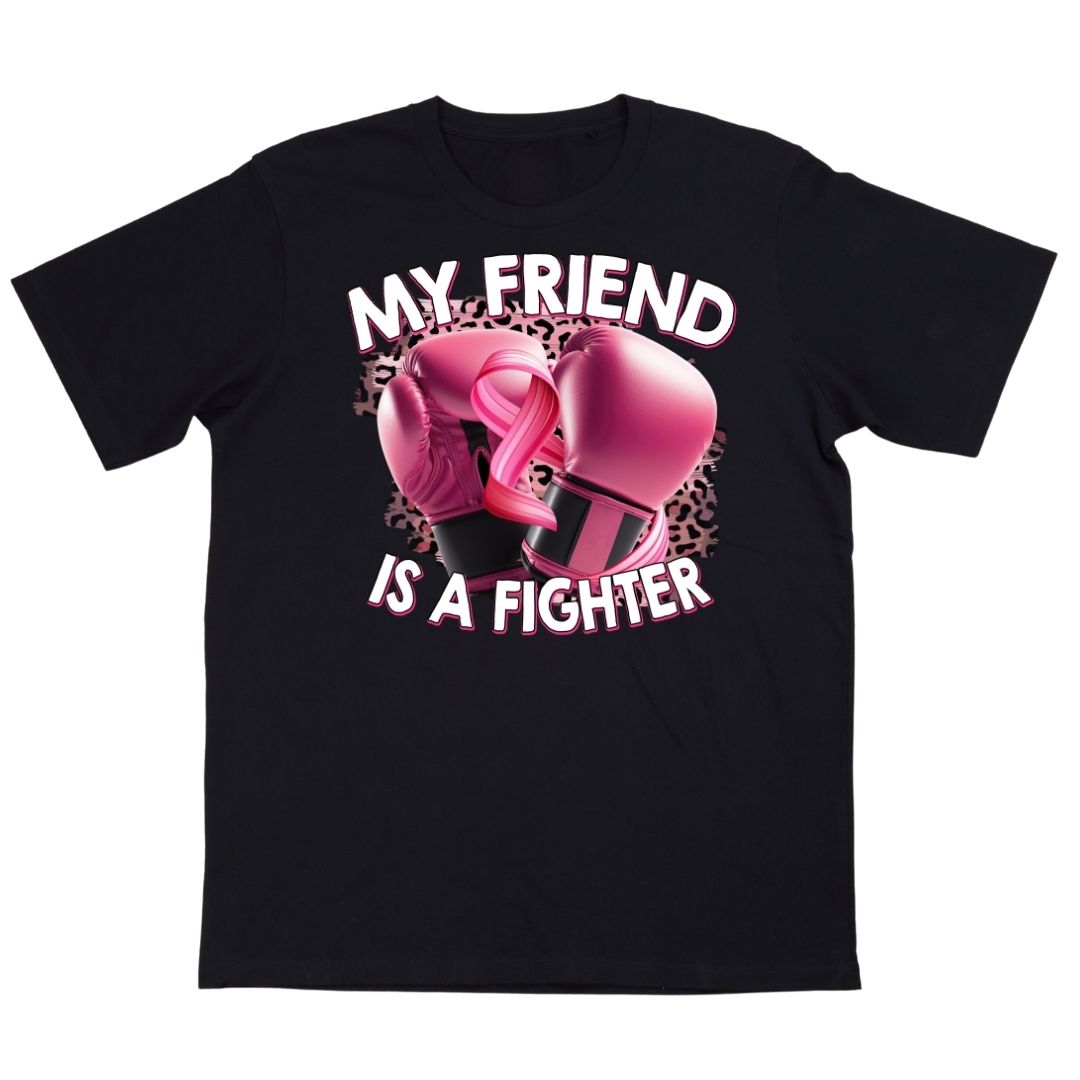 My friend is a fighter T-Shirt