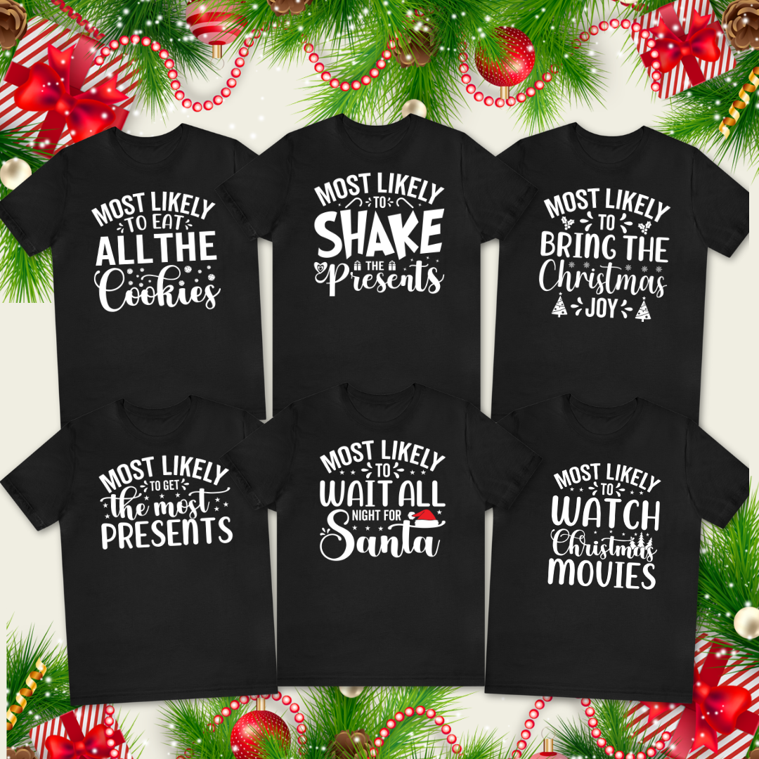 Most Likely to Family Christmas T-Shirts