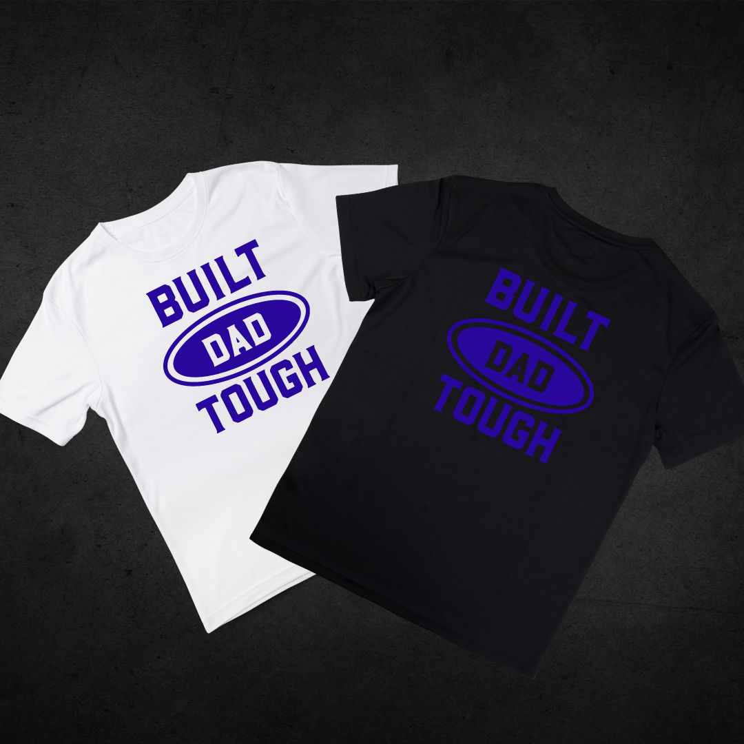 Built Dad Tough T-shirt BUNDLE Set