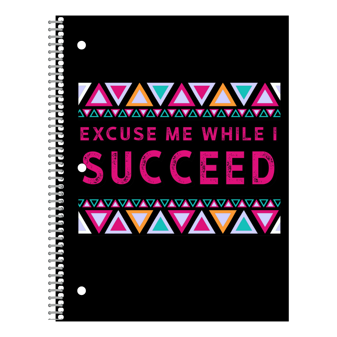 Excuse me While I Succeed  Notebook