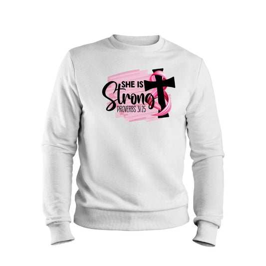 She is Strong SweatShirt or Hoodie