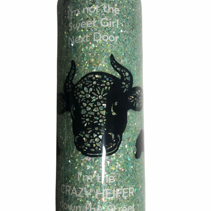 Not the Sweet Girl next door, Heifer 20 oz handmade tumbler